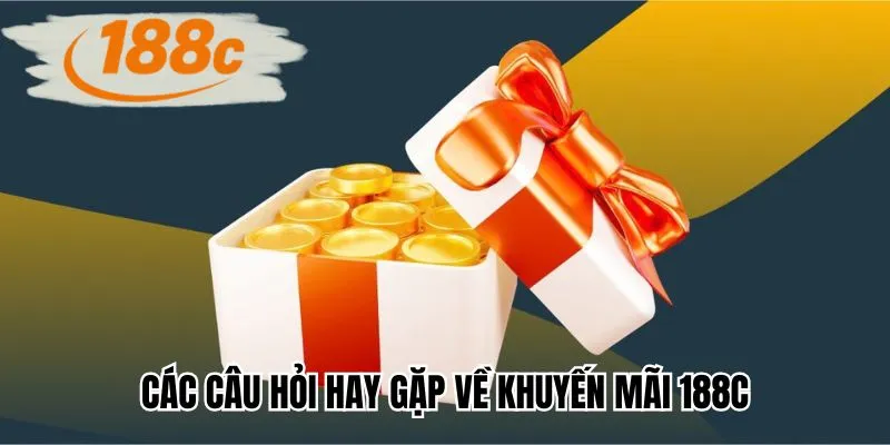 Các câu hỏi hay gặp về khuyến mãi 188C