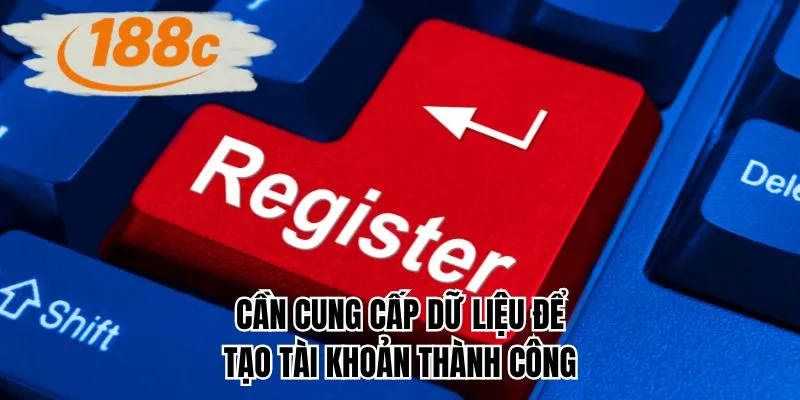 Cần cung cấp dữ liệu để tạo tài khoản thành công